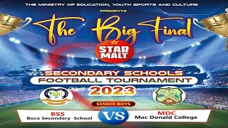 Star Malt Secondary School Football Tournament Final 2023  Senior Boys  BSS vs MDC [upl. by Reywas]