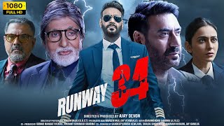 Runway 34 Full Movie HD  Ajay Devgn Amitabh Bachchan Rakul Preet Singh  1080p HD Facts amp Review [upl. by Essilem101]