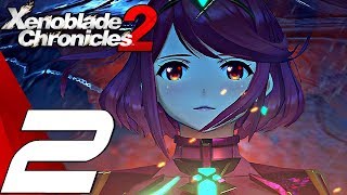 Xenoblade Chronicles 2  Gameplay Walkthrough Part 2  The Aegis amp Betrayal [upl. by Martel]