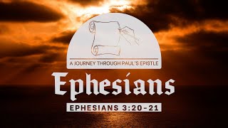 Ephesians 32021  October 20 [upl. by Flavius]