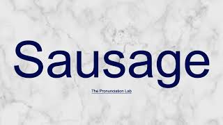 Sausage Pronunciation How to Say Sausage  Are You Saying Sausage Correctly [upl. by Ty]