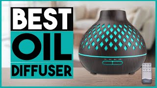 8 BEST OIL DIFFUSER 2021 Buyers Guide And Reviews [upl. by Audwen865]