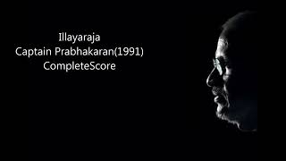 ILLAYARAJABGM CAPTAIN PRABHAKARAN 1991 FULL BGM COMPLETE SCORE [upl. by Arved238]