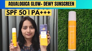 Aqualogica Glow Dewy Sunscreen with Papaya amp Vitamin C  SPF 50 PA for UVAB  By hnbs [upl. by Iran156]