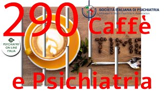 CAFFE E PSICHIATRIA Emi Bondi 10 ottobre La Giornata Mondiale della Salute Mentale [upl. by Anirbes]