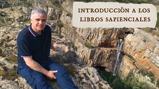 INTRODUCCIÓN A LOS LIBROS SAPIENCIALES [upl. by Aretak495]