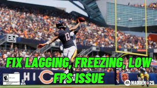 How To Fix Madden NFL 25 Lagging amp Stuttering Issue On PC  Fix Low FPS Drop amp Freezing Issue [upl. by Penn]