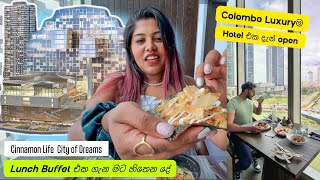 Lunch Buffet price එක අඩු උනාට  buffet එක worth ද  Cinnamon Life City of Dreams  Stories of Lash [upl. by Eineeuq]