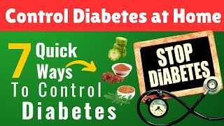 Top 7 Best Home Remedies to Control Diabetes  Diabetes Control Tips  Best Diet Tips [upl. by Aikmat]