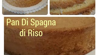 Pan di Spagna di Riso Senza Glutine [upl. by Nerual]