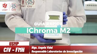 ICHROMA M2  Guía rapida CIV FMH USMP [upl. by Norraf]