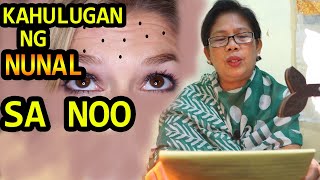 KAHULUGAN NG NUNAL SA NOO  IBIG SABIHIN MEANING [upl. by Cherise808]