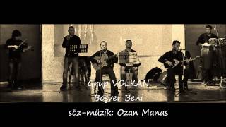 Grup VOLKAN Boşver Beni [upl. by Adianes603]