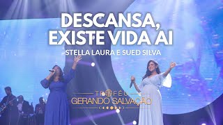 Descansa Existe vida aí  Stella Laura e Sued Silva  Troféu Gerando Salvação [upl. by Conney]