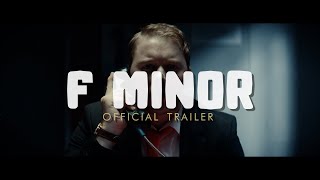 F Minor  Official Trailer [upl. by Ahsaeit]