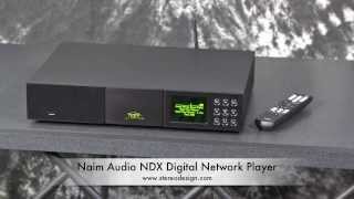 Stereo Design Naim Audio NDX Digital Network Player [upl. by Namyh997]