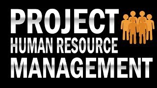 FREE PMP Project Management Training HUMAN RESOURCE MANAGEMENT [upl. by Namra]