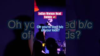 Indian Woman Head Bobble standupcomedy indian [upl. by Cirded]