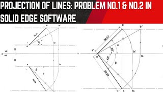 Projection of Lines Problem no1 amp no2 in Solid edge software Solid edge software [upl. by Rollins]