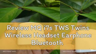 Review MQ i7s TWS Twins Wireless Headset Earphone Bluetooth Android amp IOS Murah Handsfree Earbuds H [upl. by Reynold]