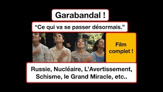 Garabandal  se qui va se passer schisme RussieNucléaire Avertissement Miracle film complet [upl. by Soneson]