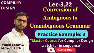 L322  Conversion of Ambiguous to Unambiguous Grammar with Example  Compiler DesignCD [upl. by Berlin528]