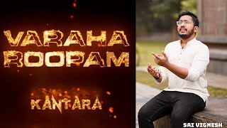 Varaha Roopam  Unplugged  Kantara  Sai Vignesh [upl. by Eugenia931]