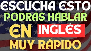 😱👉 SI ESCUCHAS ESTO POR 7 DIAS PODRÁS ENTENDER MAS RÁPIDO EL INGLÉS ✅ APRENDE INGLÉS RÁPIDO 🚀 [upl. by Cliff]