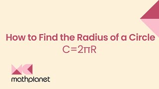 How to Find the Radius of a Circle Circumference Given [upl. by Prochoras]