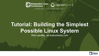 Tutorial Building the Simplest Possible Linux System  Rob Landley seinstrumentscom [upl. by Barnum]