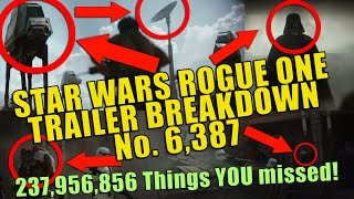 Star Wars Rogue One Trailer Breakdown No 6387 [upl. by Engenia425]