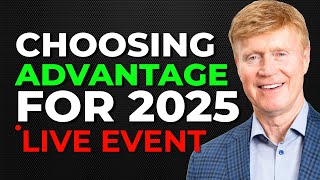 How To Choose The Best Advantage Plan For 2025  LIVE EVENT  Q amp A [upl. by Ailam934]