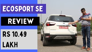 Ford Ecosport SE review  Rs 1049 lakh great VFM [upl. by Vasyuta]