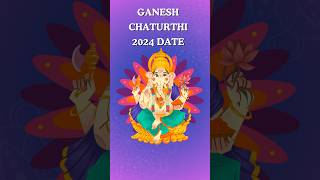 Ganesh Chaturthi 2024 Date When is Ganesha Chaturthi 2024 Happy Ganesh Chaturthi 2024 shorts [upl. by Retseh262]