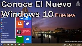 Windows 10 Preview Interfaz Funciones y Más Windows technical Preview for Enterprise [upl. by Eustis]