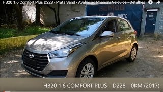 HB20 16 Comfort Plus D228  Prata Sand  Avaliação Phenom Veículos  Detalhes [upl. by Okoyk480]