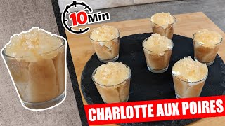 CHARLOTTE AUX POIRES EN VERRINE DESSERT GOURMAND POIRE EN SIROP [upl. by Endres]