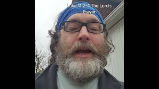 Luke 1124 The Lords Prayer [upl. by Cony553]