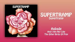 Aubade And I Am Not Like The Other Birds Of Prey  Supertramp HQ Audio [upl. by Helmer]