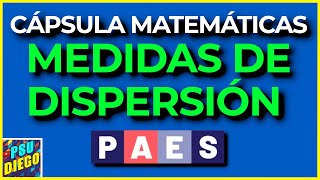 MEDIDAS DE DISPERSIÓN  Matemática PAES Nuevo 😮 [upl. by Irme]