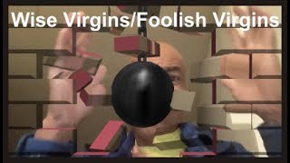 The Wise Virgins amp The Foolish Virgins [upl. by Allemrac222]