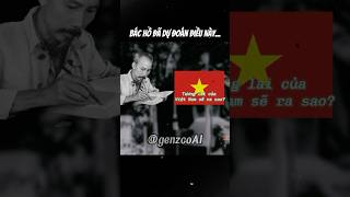 Bác Hồ đã dự đoán điều này trước được điều này vietnam genzcoai [upl. by Dilly]