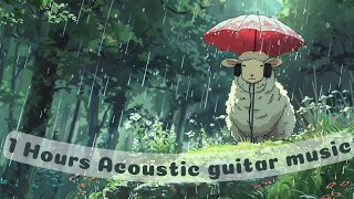 【1 Hour Acoustic guitar Music Playlist】🐑RelaxChillLoFichillRelaxLofi [upl. by Maker]