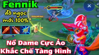 FENNIK mùa 2024  S3  Trang Bị  Bảng Ngọc  Phù Hiệu Mới 100 Nổ Dame Cực TO Địch Chạy Không Nổi [upl. by Plantagenet]