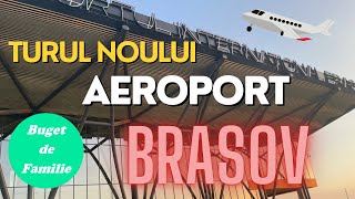 Aeroportul International Brasov  Tur si informatii folositoare  Buget de familie [upl. by Kelly]