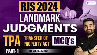 RJS 2024 Landmark Judgments MCQs in Transfer of Property Act  Vishal Singh [upl. by Inwat409]