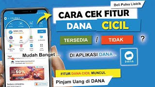 ✅ Cara Cek DANA CICIL Sudah Tersedia Atau Tidak di Dana Kita   Pinjam Uang di DANA [upl. by Ennad]