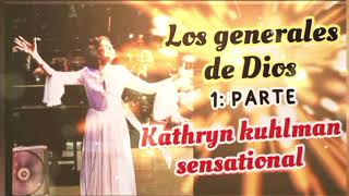 LOS GENERALES DE DIOS 1P  Por Kathryn kuhlman [upl. by Vanzant]