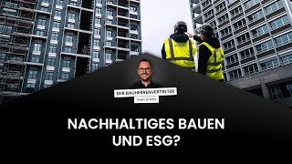 Nachhaltiges Bauen und ESG  Episode 109  Der Bauherrenvertreter [upl. by Akirdnwahs]