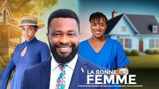 LA BONNE FEMMENOUVEAUX FILMS NOLLYWOOD GRATUITS 2023 [upl. by Laurin557]